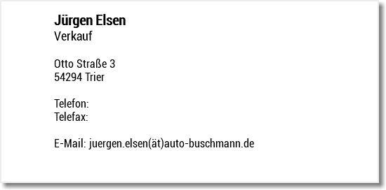 Jürgen Elsen Verkauf Otto Straße 3 54294 Trier Telefon: Telefax: E-Mail: juergen.elsen(ät)auto-buschmann.de